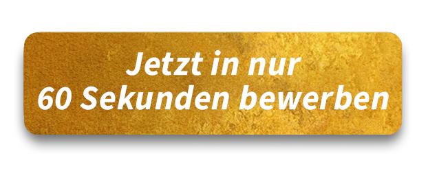Jetzt in nur 60 Sekunden bewerben